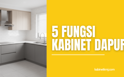 Fungsi Utama Kabinet Dapur