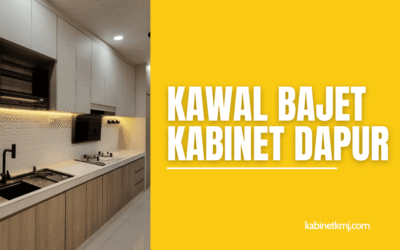 3 Cara Bijak Mengawal Bajet Kabinet Dapur