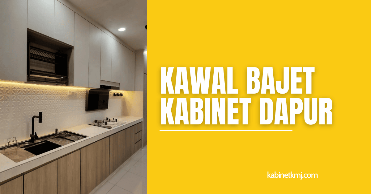 Kawal Bajet Kabinet Dapur