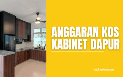 Anggaran Kos Kabinet Dapur di Johor Bahru: Breakdown Harga