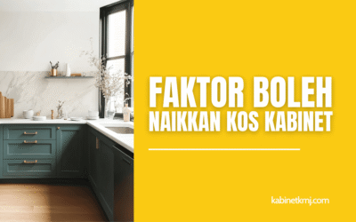 Faktor Tersembunyi Yang Boleh Naikkan Kos Kabinet