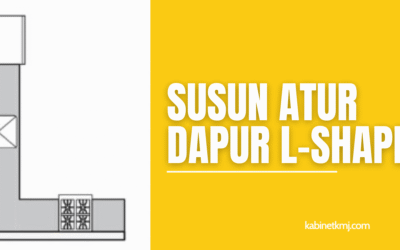 Susun Atur L-Shape: Pilihan Paling Praktikal